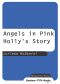 [Angels in Pink 03] • Angels in Pink · Holly's Story (Lurlene McDaniel (Mass Market))